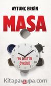 Masa & ‘96 Saat’in Öyküsü