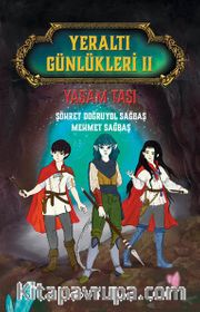 Yeraltı Günlükleri II / Yaşam Taşı