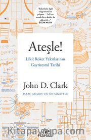 Ateşle! Likit Roket Yakıtlarının Gayriresmî Tarihi