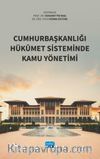 Cumhurbaşkanlığı Hükûmet Sisteminde Kamu Yönetimi