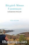 Rüzgarlı Mimas Uyanmazsa  (Karaburun Öyküleri)