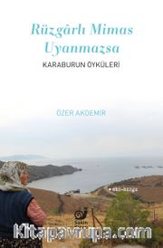 Rüzgarlı Mimas Uyanmazsa  (Karaburun Öyküleri)