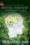 Bilişsel Psikoloji & Bilişin Davranışsal ve Fizyolojik Temeli