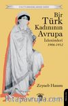 Bir Türk Kadınının Avrupa İzlenimleri (1906-1912)