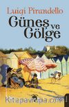 Güneş ve Gölge