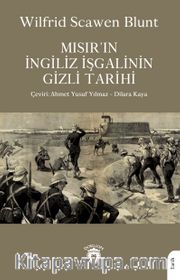 Mısır’ın İngiliz İşgalinin Gizli Tarihi