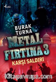 Metal Fırtına 3 / Karşı Saldırı