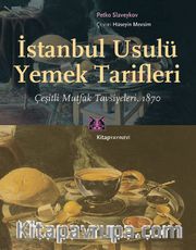 İstanbul Usulü Yemek Tarifleri <br /> Çeşitli Mutfak Tavsiyeleri, 1870