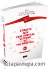 Türkiye İçin Yeni Anayasa Vizyonu ve Yol Haritası Cilt 2