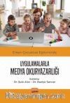 Erken Çocukluk Eğitiminde Uygulamalarla Medya Okuryazarlığı