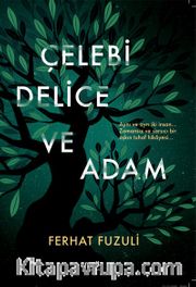 Çelebi  Delice  Ve Adam
