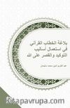 Tevkîd ve Kasr Üsluplarının Allah Lafzıyla Kullanımları Bağlamında Kur’anî Hitabın Belagatı (Belagatü’l-Hitabi’l-Kur’anî Fî İsti’mali Esalıbi’t-Tevkîd Ve’l-Kasr ‘Ala’llah)