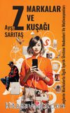 Markalar ve Z Kuşağı & ençlerin Markalarla İlgili İçerik Üretme Nedenleri ve Motivasyonları