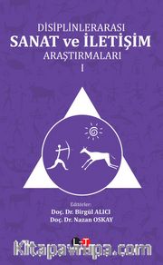 Disiplinlerarası Sanat Ve İletişim Araştırmaları 1