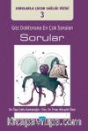 Göz Doktoruna En Çok Sorulan Sorular / Sorularla Çocuk Sağlığı Dizisi: 3