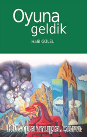 Oyuna Geldik