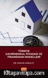 Türkiye Gayrimenkul Piyasası ve Finansman Modelleri