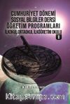 Cumhuriyet Dönemi Sosyal Bilgiler Dersi Öğretim Programları İlkokul Ortaokul İlköğretim Okulu 2