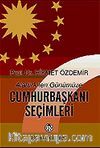 Cumhurbaşkanı Seçimleri / Atatürk'ten Günümüze
