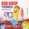 Bir Ekip Yemeği