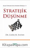 Stratejik Düşünme / İslam Toplumu'nun Yeniden Doğuşu -5