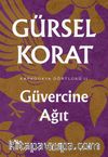 Güvercine  Ağıt / Kapadokya Dörtlüsü II