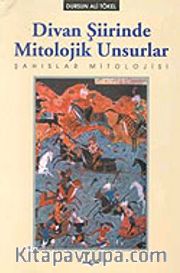 Divan Şiirinde Mitolojik Unsurlar Şahıslar Mitolojisi