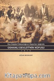 Rus Dışişleri Bakanlığının Raporları Işığında Osmanlı Devleti’nin Nüfusu