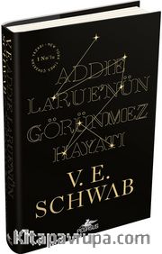 Addie Larue’nün Görünmez Hayatı (Ciltli)