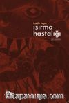 Isırma Hastalığı & Şiir Yazıları