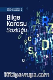 Bilge Karasu Sözlüğü