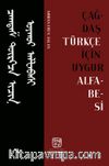 Çağdaş Türkçe İçin Uygur Alfabesi