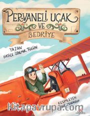 Pervaneli Uçak ve Bedriye