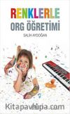 Renklerle Org Öğretimi