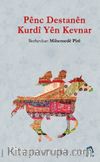 Pênc Destanên Kurdî Yên Kevnar