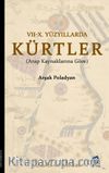 7-10. Yüzyıllarda Kürtler (Arap Kaynaklarına Göre)