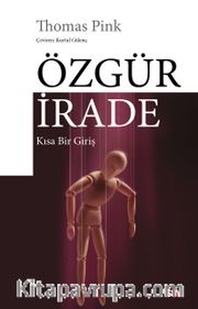 Özgür İrade <br /> Kısa Bir Giriş