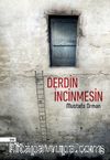 Derdin İncinmesin