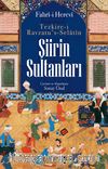 Şiirin Sultanları & Tezkire-i Ravzatu’s Selatîn