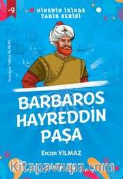 Barbaros Hayreddin Paşa / Ninemin İzinde Tarih Serisi