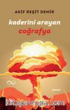 Kaderini Arayan Coğrafya