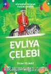 Evliya Çelebi / Ninemin İzinde Tarih Serisi