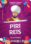 Piri Reis / Ninemin İzinde Tarih Serisi