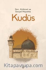 İlmi, Kültürel ve Sosyal Hayatta  Kudüs