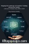 Mapping The Landscape of Translator-	Training Research in Türkiye A Review of Studies from 2000 to 2020
