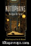 Kütüphane & Kırılgan Bir Tarih