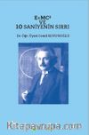 E=MC² 10 Saniyenin Sırrı