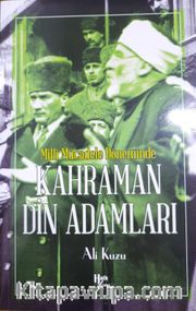 Milli Mücadele Döneminde Kahraman Din Adamları