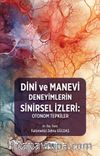 Dini Ve Manevi Deneyimlerin Sinirsel İzleri: Otonom Tepkiler