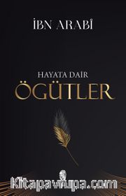 Hayata Dair Öğütler